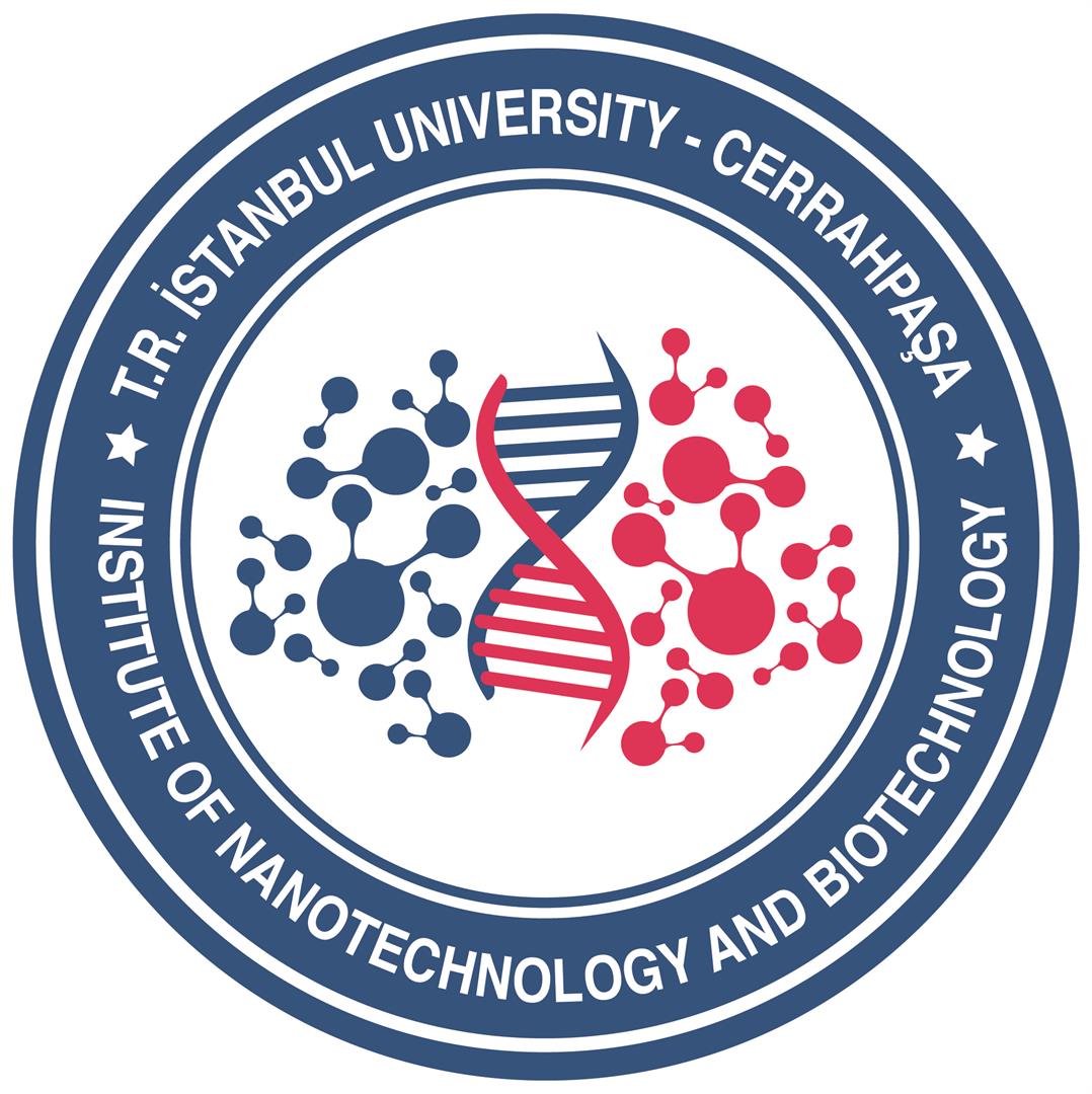 İSTANBUL ÜNİVERSİTESİ - CERRAHPAŞA, NANOTEKNOLOJİ VE BİYOTEKNOLOJİ ENSTİTÜSÜ